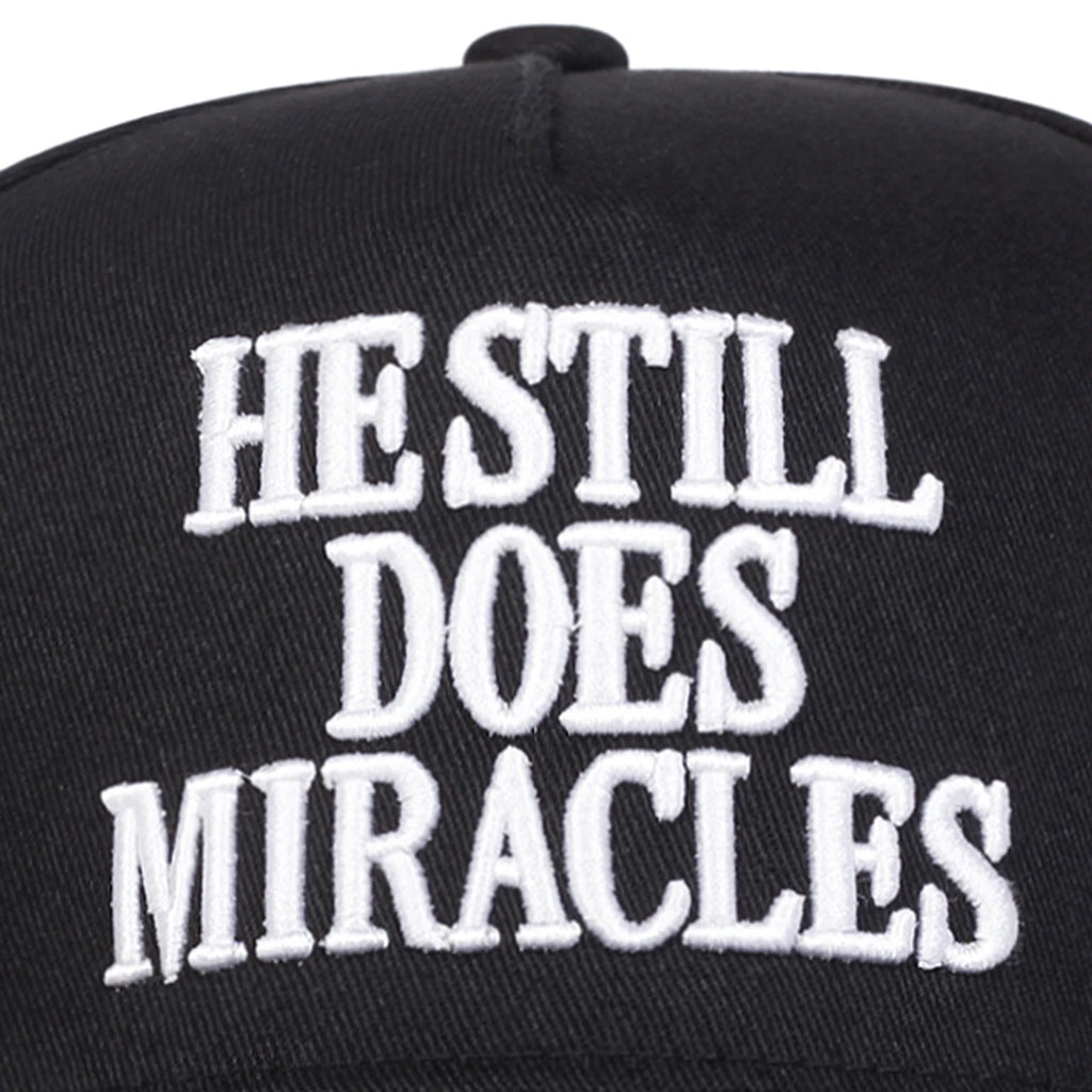 He Still Does Miracles Embroidered Baseball Cap