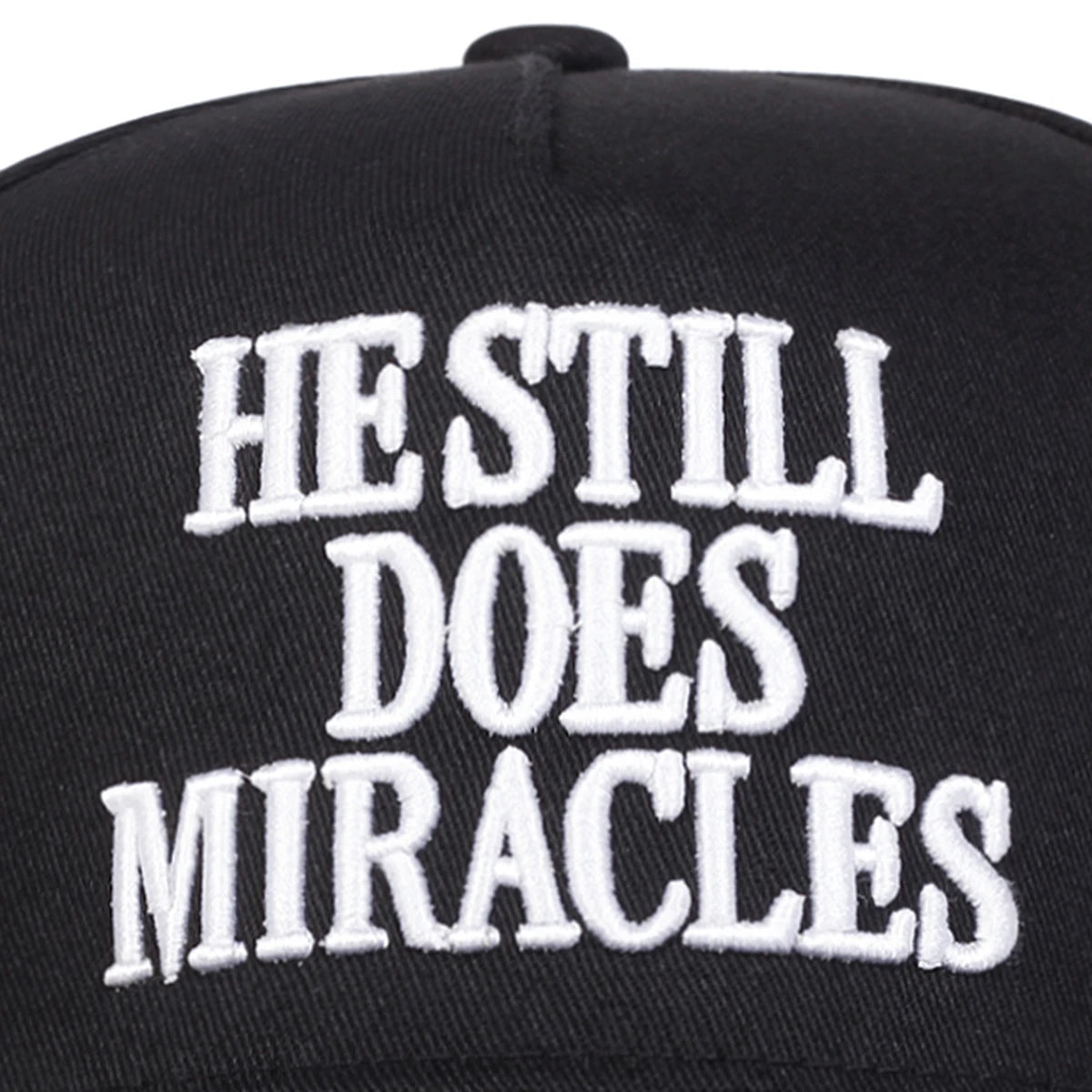 He Still Does Miracles Embroidered Baseball Cap